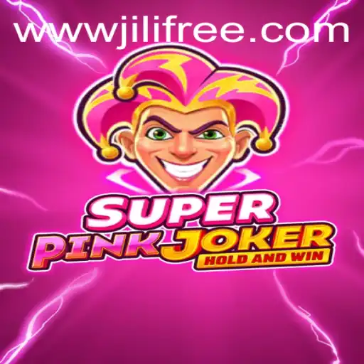 Discovering the World of SuperPinkJoker: A Jili Free Adventure